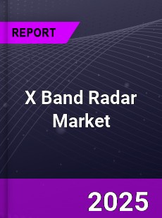Global X Band Radar Market