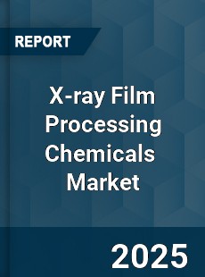 Global X ray Film Processing Chemicals Industry