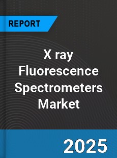 Global X ray Fluorescence Spectrometers Market