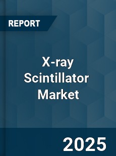 Global X ray Scintillator Industry
