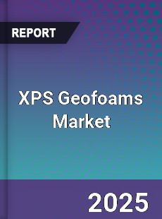 Global XPS Geofoams Market