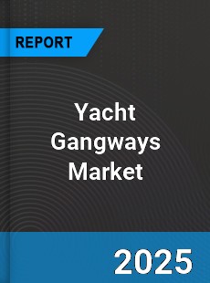Global Yacht Gangways Market