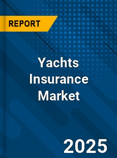 Yachts Insurance Global Market