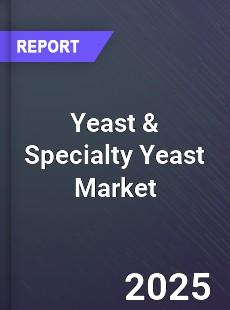 Global Yeast amp Specialty Yeast Market