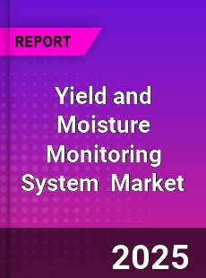 Global Yield and Moisture Monitoring System Industry