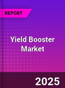 Global Yield Booster Market