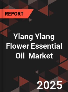 Global Ylang Ylang Flower Essential Oil Industry
