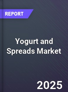 Global Yogurt and Spreads Market