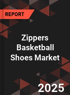 Zippers Basketball Shoes Global Market